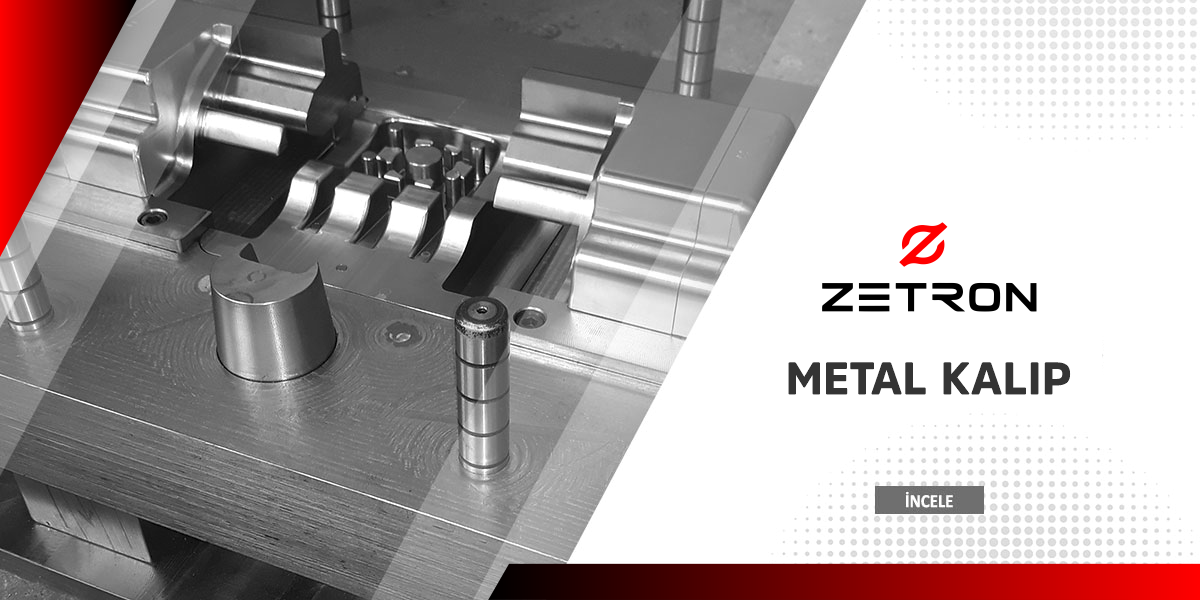Metal Kalıp Metal Kalıp
